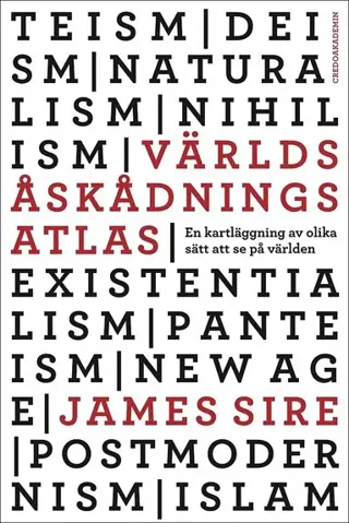 Världsåskådningsatlas : en kartläggning av olika sätt att se på världen