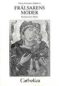 Encyklikan Frälsarens moder : Redemptoris Mater