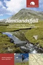 Jämtlandsfjäll : dagsturer från Sylarna, Storulvån och Blåhammaren