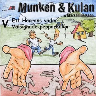 Munken & Kulan V, Ett herras väder ; Välsignade pepparkakor