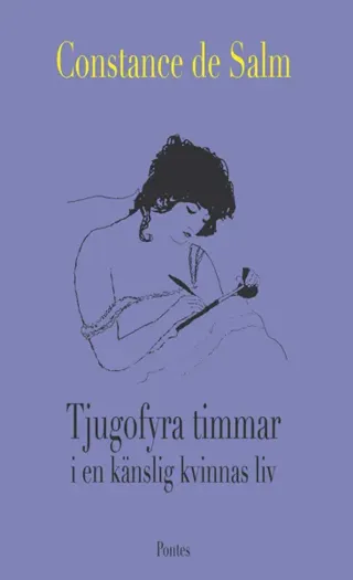 Tjugofyra timmar i en känslig kvinnas liv