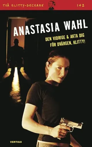 Den vidrige ; Akta dig för dvärgen, Klitty!