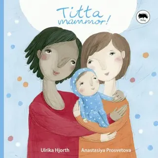 Titta Mammor!