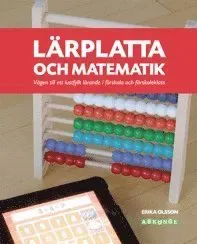 Lärplatta och matematik : vägen till ett lustfyllt lärande i förskola och förskoleklass