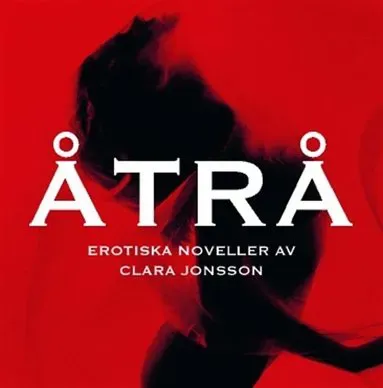 Åtrå av Clara Jonsson