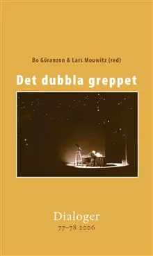 Det dubbla greppet. Dialoger 77-78 (2006)