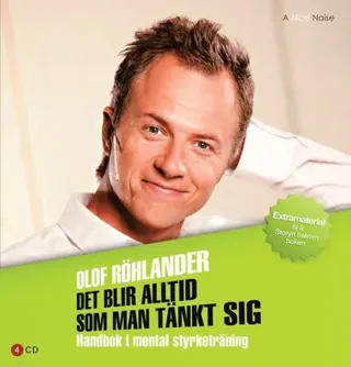 Det blir alltid som man tänkt sig - Handbok i mental styrketräning