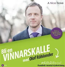 Bli en vinnarskalle : handbok i mental träning