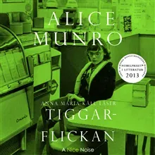 Tiggarflickan av Munro Alice