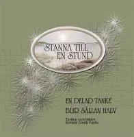 En delad tanke blir sällan halv : tankar och bilder