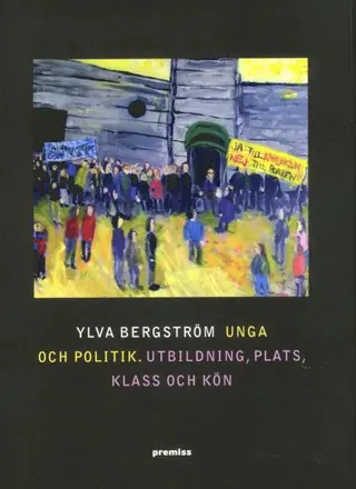 Unga och politik : utbildning, plats, klass och kön