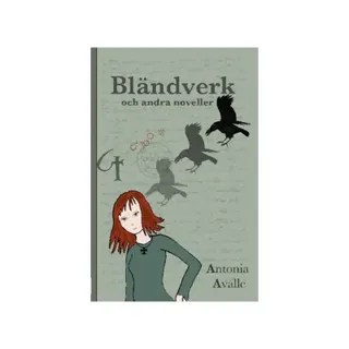 Bländverk och andra noveller