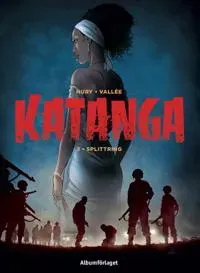Katanga - Splittring