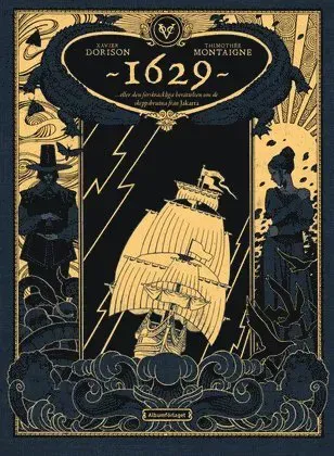 1629 ... eller den förskräckliga berättelsen om de skeppsbrutna från Jakarta