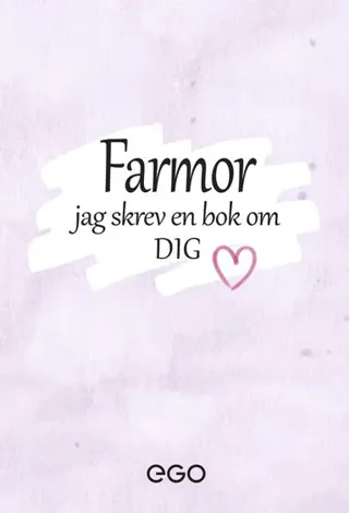 Farmor - jag skrev en bok om dig
