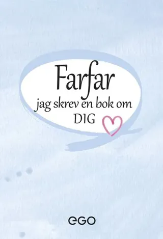 Farfar - jag skrev en bok om dig