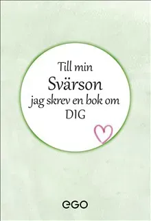 Till min svärson - jag skrev en bok om dig