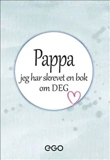 Pappa jag har skrevet en bok om deg