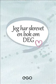 Jeg har skrevet en bok om deg