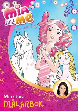 Mia and me - Min stora målarbok