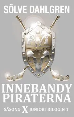 InnebandyPiraterna. Säsong X Juniortrilogin 1