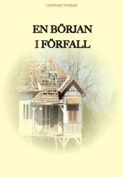 En början i förfall