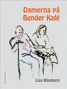 Damerna på Bender kafé