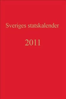 Sveriges statskalender. Årg. 199 (2011)