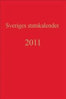 Sveriges statskalender. Årg. 199 (2011)