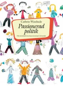 Passionerad politik : om motstånd mot heteronormativ könsmakt