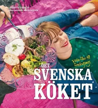 Det svenska köket : från fika till fredagsmys