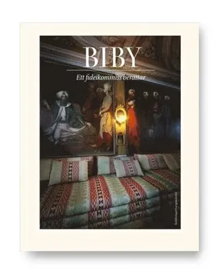 BIBY : ett fideikommiss berättar