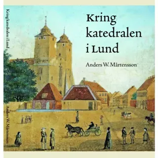 Kring katedralen i Lund