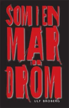Som i en mardröm