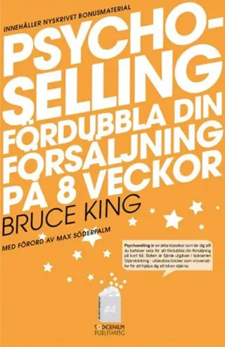 Psychoselling - Fördubbla din försäljning på 8 veckor