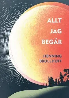 Allt jag begär