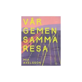 Vår gemensamma resa
