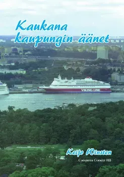 Kaukana kaupungin äänet