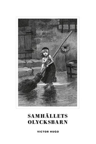 Samhällets olycksbarn