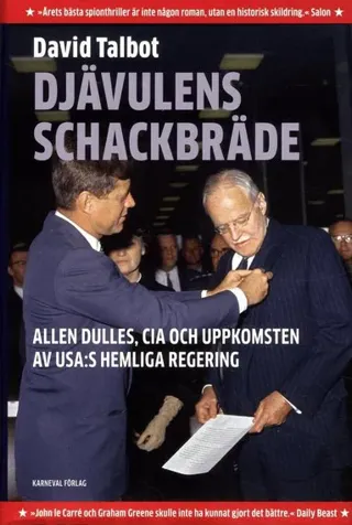 Djävulens schackbräde : Allen Dulles, CIA och uppkomsten av USA:s hemliga regering
