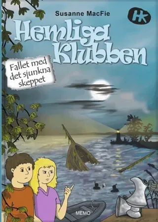 Hemliga Klubben. Fallet med det sjunkna skeppet