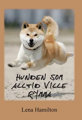 Hunden som alltid ville rymma