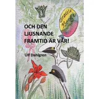 Och den ljusnande framtid är vår! : en tid i förändring - barnen Grendahl slutar skolan, Bengt gifter sig med Margareta och en dotter föds i den lilla familjen