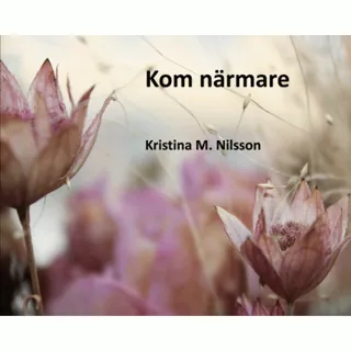 Kom närmare