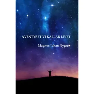Äventyret vi kallar livet