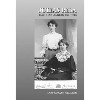 Julias resa- Han har aldrig funnits