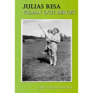 Julias Resa- Viljan och berget