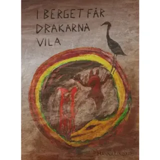 I Berget får drakarna Vila