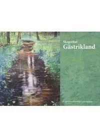 Skogsriket Gästrikland