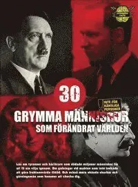 30 grymma människor som förändrat världen